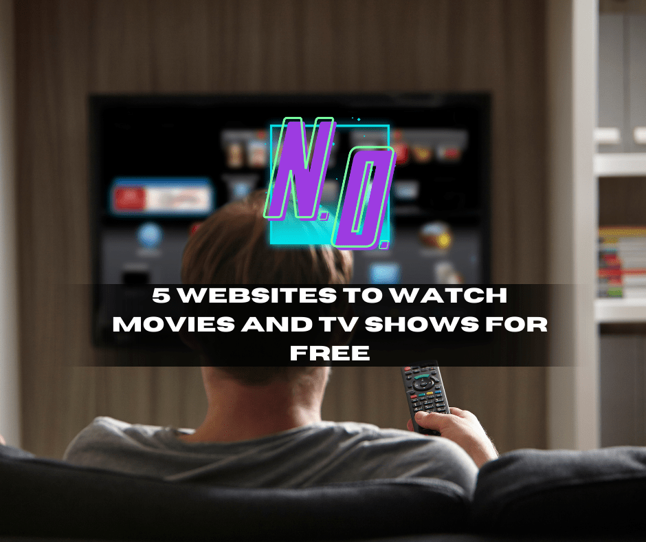 5 Websites to watch movies and tv shows for&nbsp;free