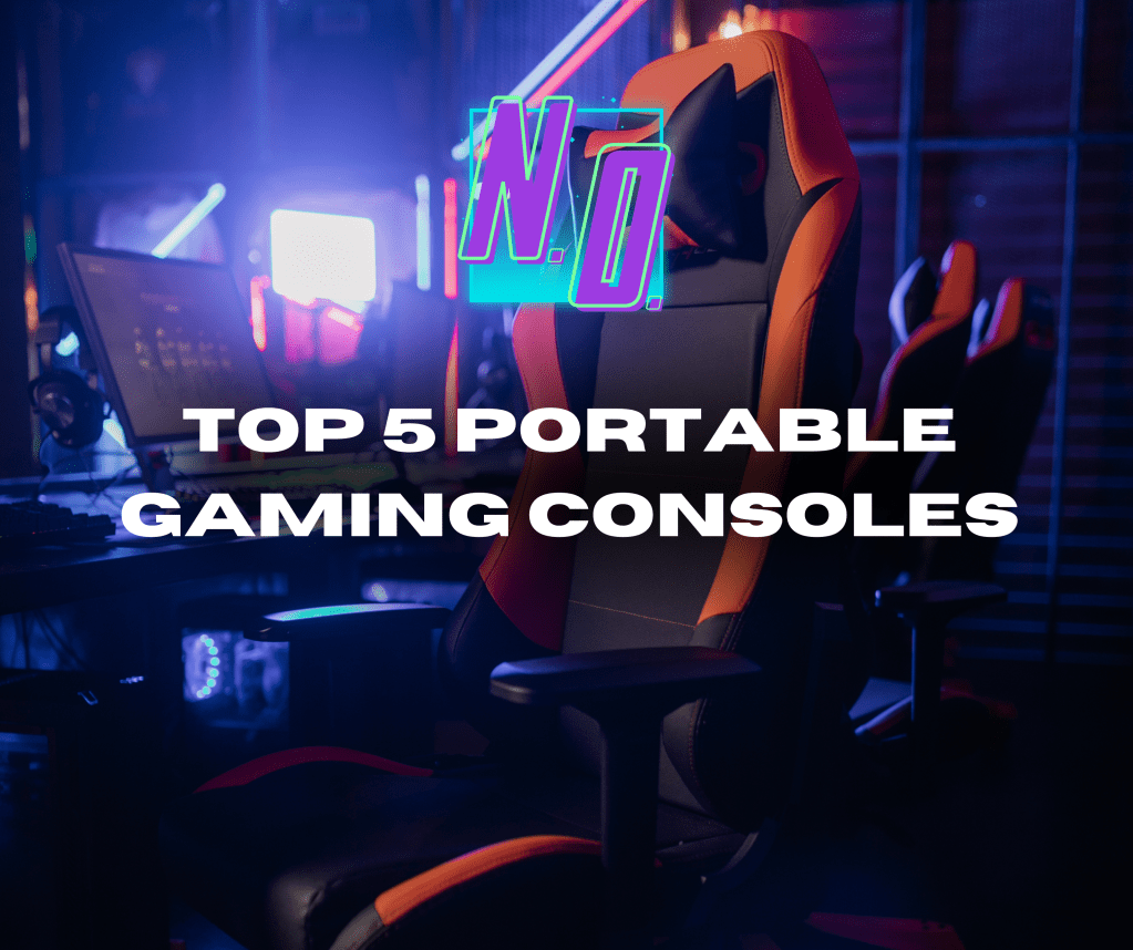 Top 5 portable gaming&nbsp;consoles