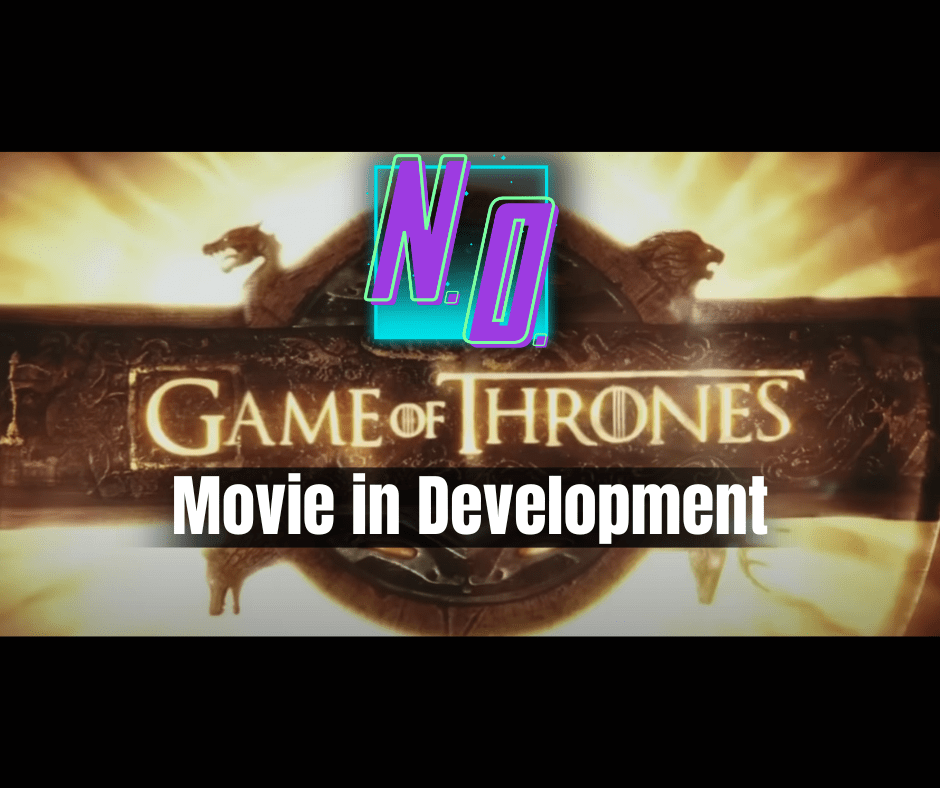 Early Development of the Game of Thrones&nbsp;Movie