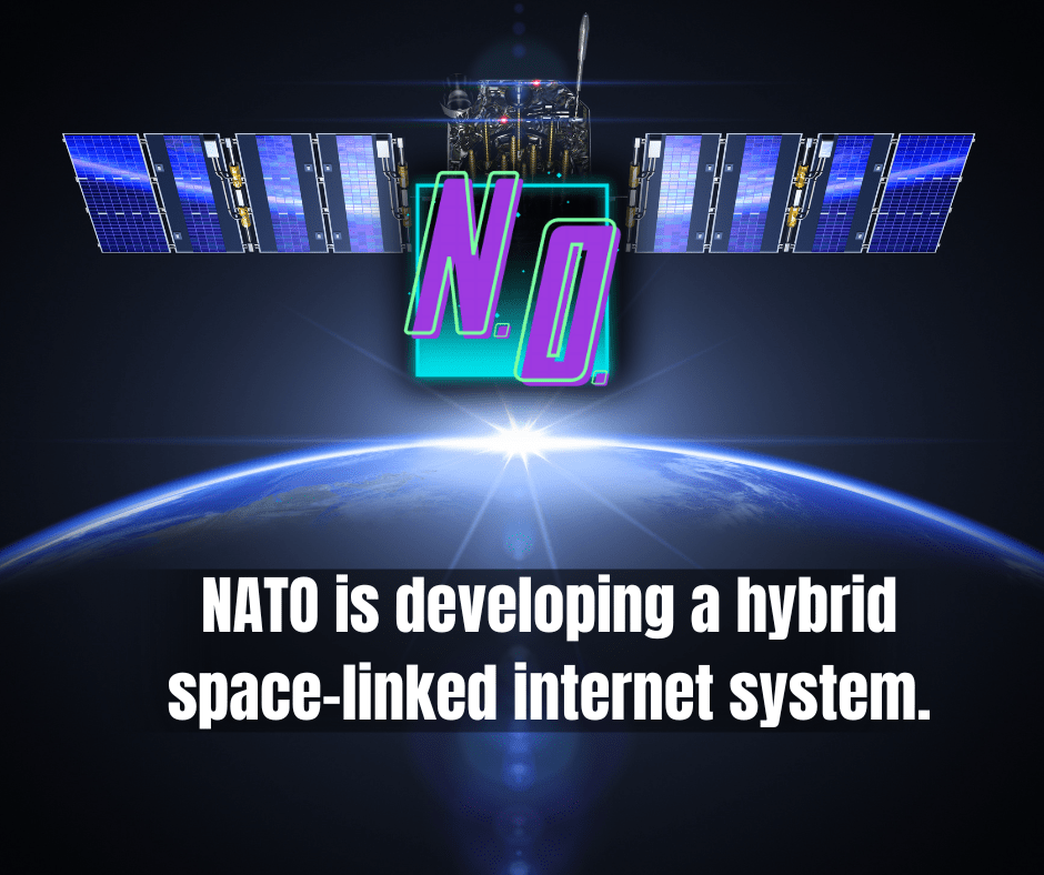 In the event of a disaster, NATO is developing a hybrid space-linked internet&nbsp;system.