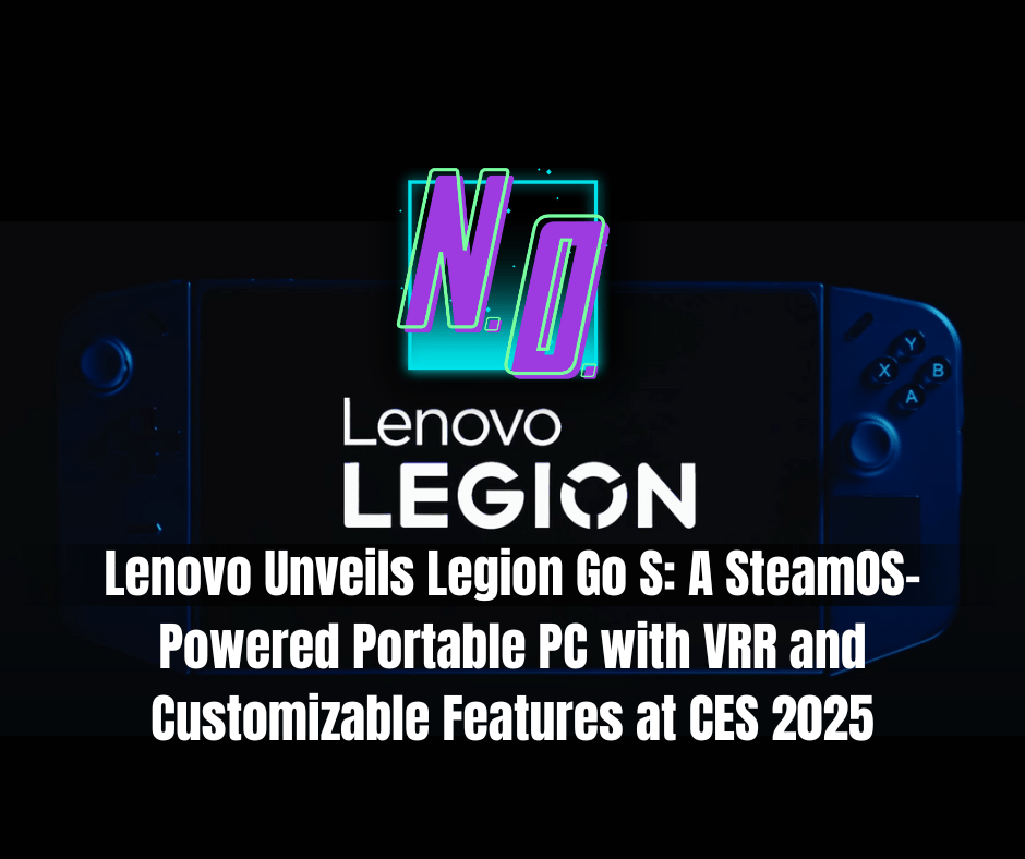 Lenovo Unveils Legion Go S: A SteamOS-Powered Portable&nbsp;PC